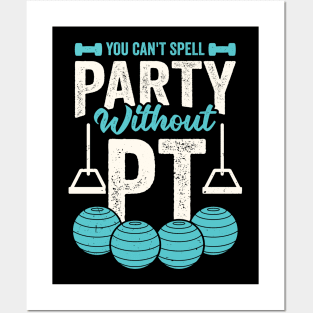 You Can't Spell Party Without PT Posters and Art